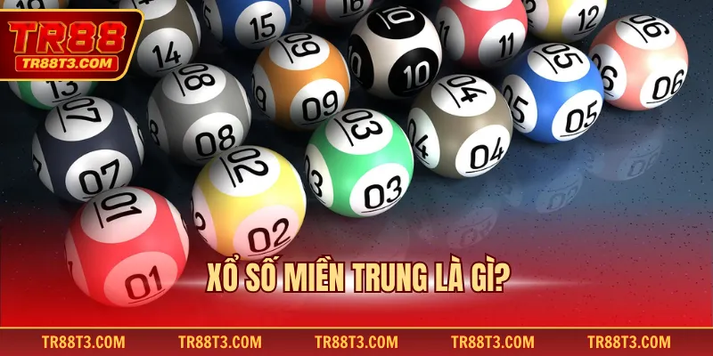 Xổ số miền Trung là gì?